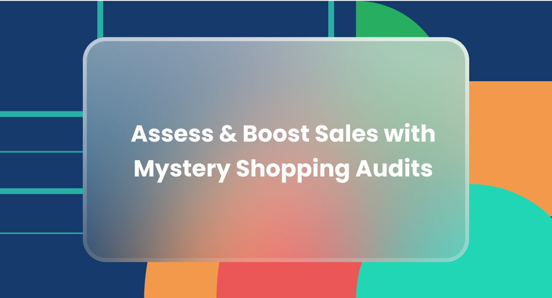 Measure Sales: Assessment & Mystery Shopping Audits